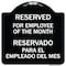 Signmission Reserved for Employee of Month Reservado Para El Empleado Del Mes Alum, 18" x 18", BW-1818-23206 A-DES-BW-1818-23206 - alternate 1